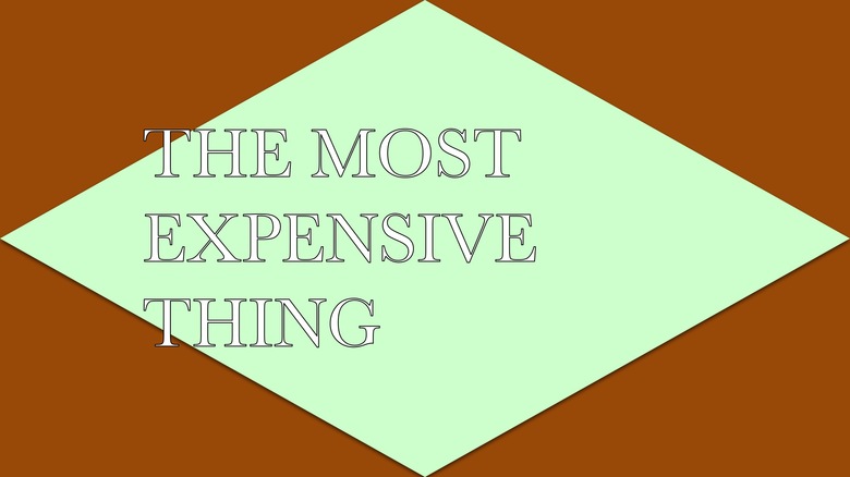 50. THE MOST EXPENSIVE THING, 2015 AGS.ppsx