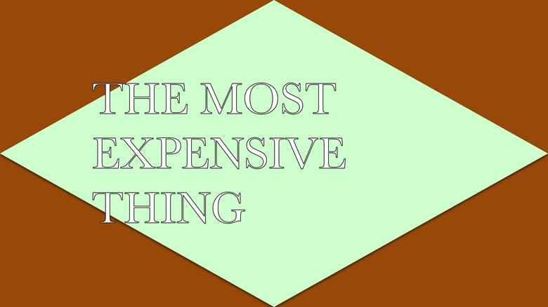 50. THE MOST EXPENSIVE THING, 2015 AGS.ppsx