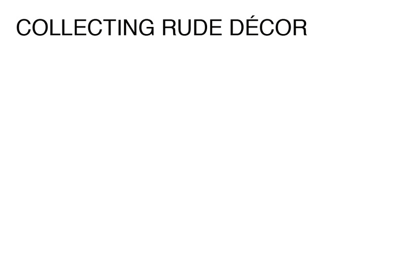 COLLECTING RUDE DÉCOR