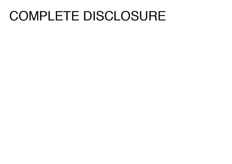 COMPLETE DISCLOSURE