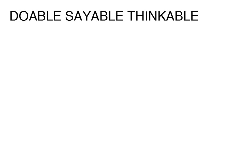 DOABLE SAYABLE THINKABLE