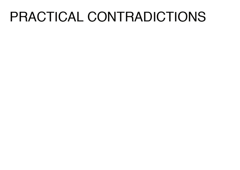 PRACTICAL CONTRADICTIONS