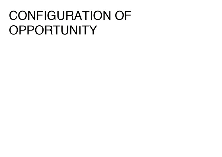 CONFIGURATION OF OPPORTUNITY